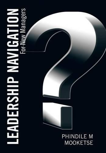 Cover image for Leadership Navigation: For New Managers