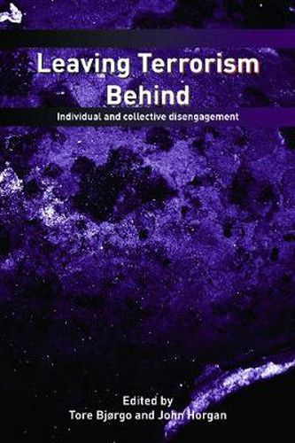 Cover image for Leaving Terrorism Behind: Individual and Collective Disengagement