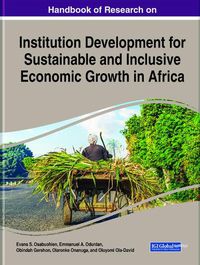 Cover image for Handbook of Research on Institution Development for Sustainable and Inclusive Economic Growth in Africa