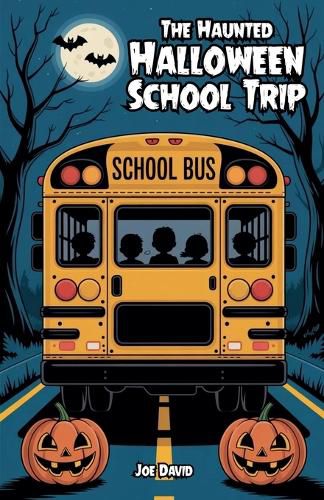 Cover image for The Haunted Halloween School Trip