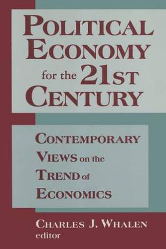 Cover image for Political Economy for the 21st Century: Contemporary Views on the Trend of Economics