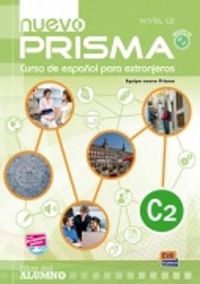 Cover image for Nuevo Prisma C2: Student Book: Includes Student Book + eBook + CD + acess to online content