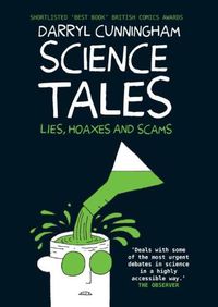 Cover image for Science Tales: Lies, Hoaxes and Scams