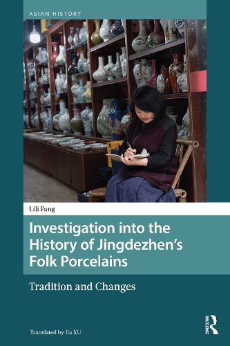 Cover image for Investigation into the History of Jingdezhen's Folk Porcelains