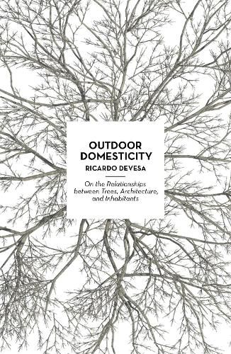 Cover image for Outdoor Domesticity: Houses and Trees