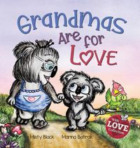 Cover image for Grandmas Are for Love