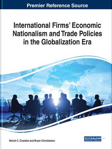 International Firms' Economic Nationalism and Trade Policies in the Globalization Era