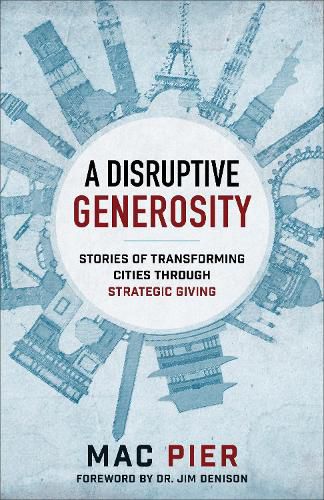 Cover image for Disruptive Generosity, A Stories of Transforming C ities through Strategic Giving