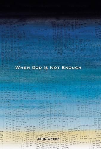 Cover image for When God Is Not Enough