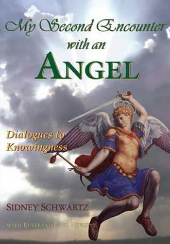 Cover image for My Second Encounter with an Angel: Dialogues to Knowingness