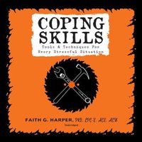 Cover image for Coping Skills: Tools & Techniques for Every Stressful Situation