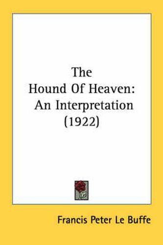 Cover image for The Hound of Heaven: An Interpretation (1922)