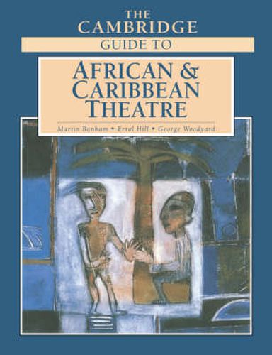 Cover image for The Cambridge Guide to African and Caribbean Theatre