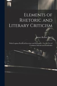 Cover image for Elements of Rhetoric and Literary Criticism