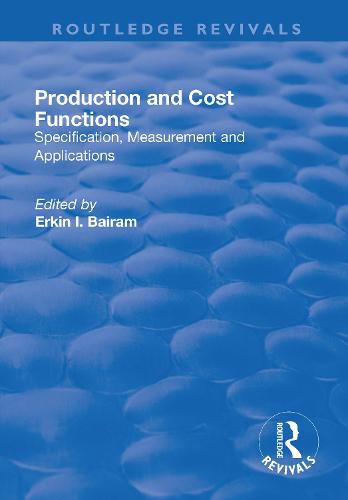 Cover image for Production and Cost Functions: Specification, Measurement and Applications