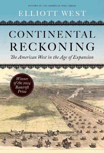 Cover image for Continental Reckoning: The American West in the Age of Expansion