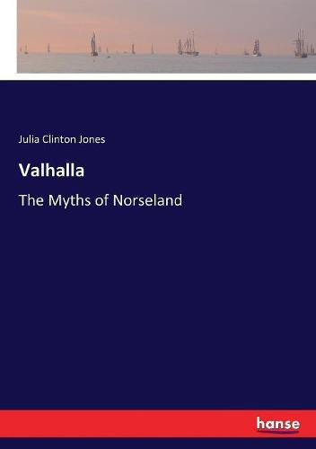 Valhalla: The Myths of Norseland