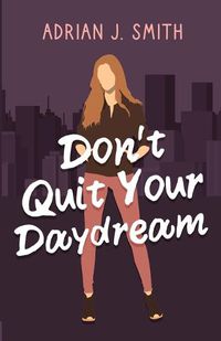 Cover image for Don't Quit Your Daydream