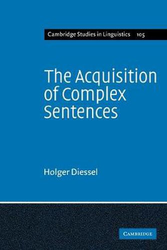 Cover image for The Acquisition of Complex Sentences