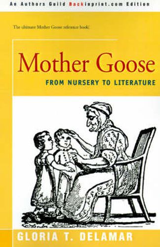 Mother Goose: From Nursery to Literature