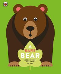 Cover image for A Bare Bear: A book of words that sound the same