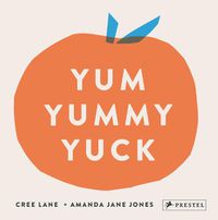 Cover image for Yum Yummy Yuck