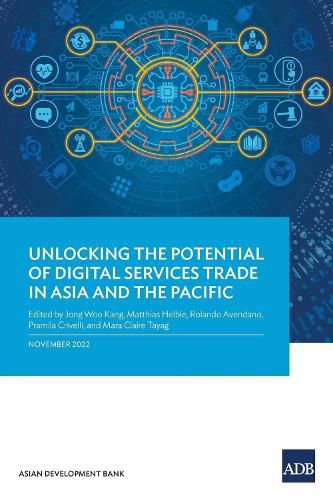 Cover image for Unlocking the Potential of Digital Services Trade in Asia and the Pacific