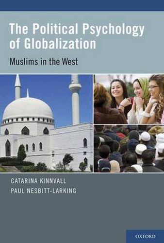 Cover image for The Political Psychology of Globalization: Muslims in the West