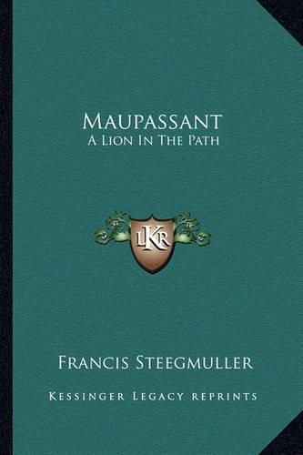 Maupassant: A Lion in the Path