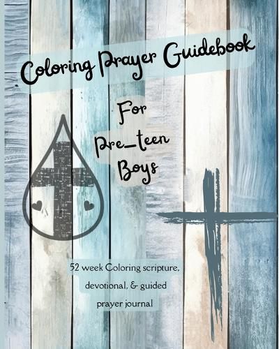 Cover image for Coloring Prayer Guidebook for Pre-Teen Boys