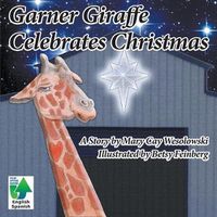 Cover image for Garner Giraffe Celebrates Christmas