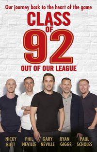 Cover image for Class of 92: Out of Our League