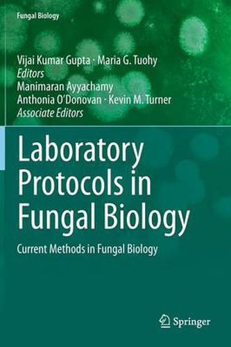 Cover image for Laboratory Protocols in Fungal Biology: Current Methods in Fungal Biology