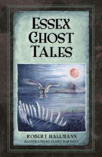 Cover image for Essex Ghost Tales