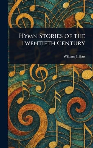 Cover image for Hymn Stories of the Twentieth Century