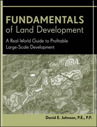 Cover image for Fundamentals of Land Development: A Real-world Guide to Profitable Large-scale Development