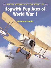 Cover image for Sopwith Pup Aces of World War 1