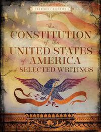 Cover image for The Constitution of the United States & Selected Writings
