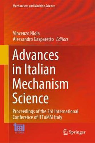 Cover image for Advances in Italian Mechanism Science: Proceedings of the 3rd International Conference of IFToMM Italy