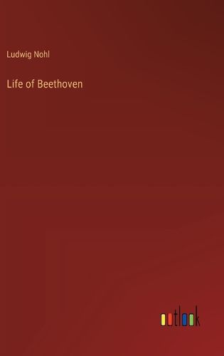 Cover image for Life of Beethoven