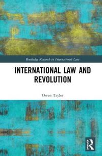 Cover image for International Law and Revolution