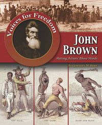 Cover image for John Brown: Putting Actions Above Words