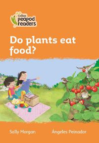 Cover image for Level 4 - Do plants eat food?