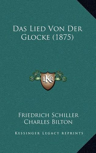 Cover image for Das Lied Von Der Glocke (1875)