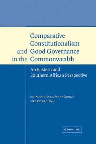 Comparative Constitutionalism and Good Governance in the Commonwealth: An Eastern and Southern African Perspective