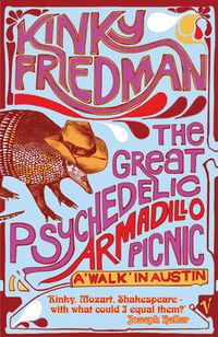 Cover image for The Great Psychedelic Armadillo Picnic: A Walk in Austin