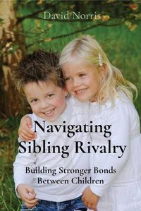 Cover image for Navigating Sibling Rivalry