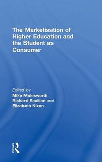 Cover image for The Marketisation of Higher Education and the Student as Consumer