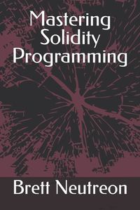 Cover image for Mastering Solidity Programming