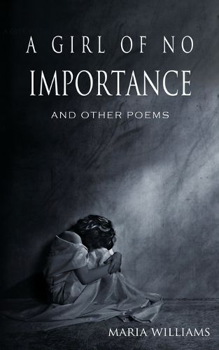 Cover image for A Girl of No Importance and Other Poems